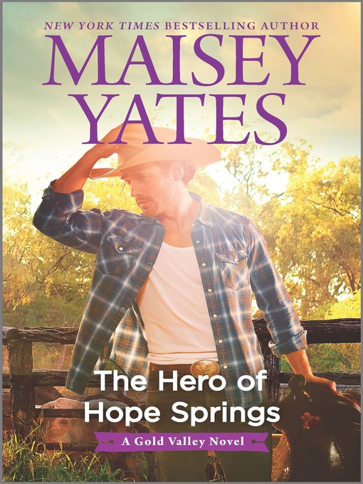 Title details for The Hero of Hope Springs by Maisey Yates - Available